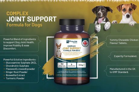 £17.99 instead of £59.99 for a 5 month supply* of chicken flavoured dog joint tablets or £29.99 for a 10 month supply* from Prowise Healthcare - save up to 70%
